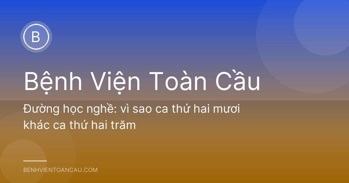 Đường học nghề: vì sao ca thứ hai mươi khác ca thứ hai trăm